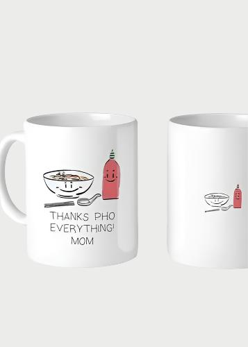 Thanks Pho Everything Mom mug at west2westport.com